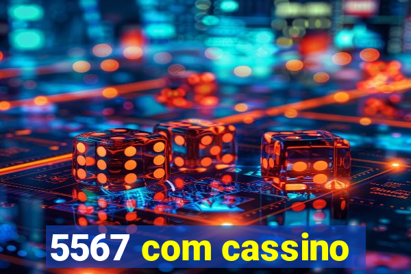 5567 com cassino